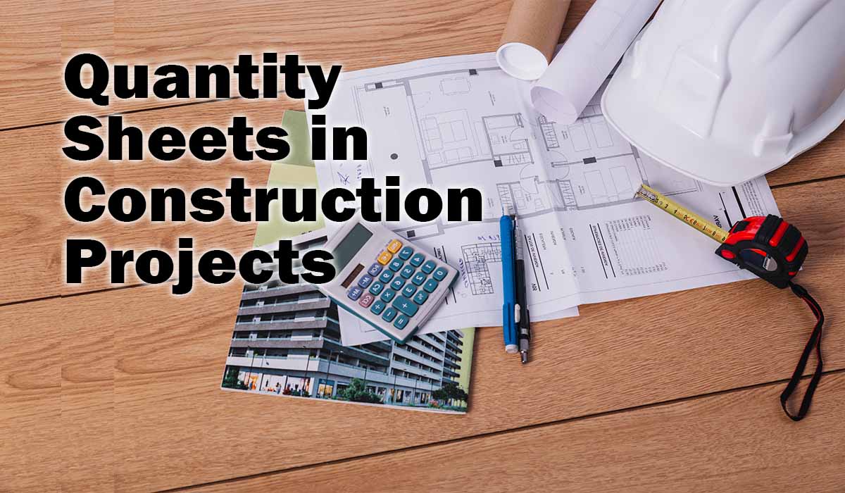 Quantity Sheets in Construction Projects